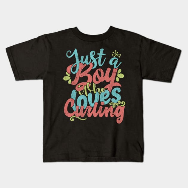 Just A Boy Who Loves Curling Gift graphic Kids T-Shirt by theodoros20